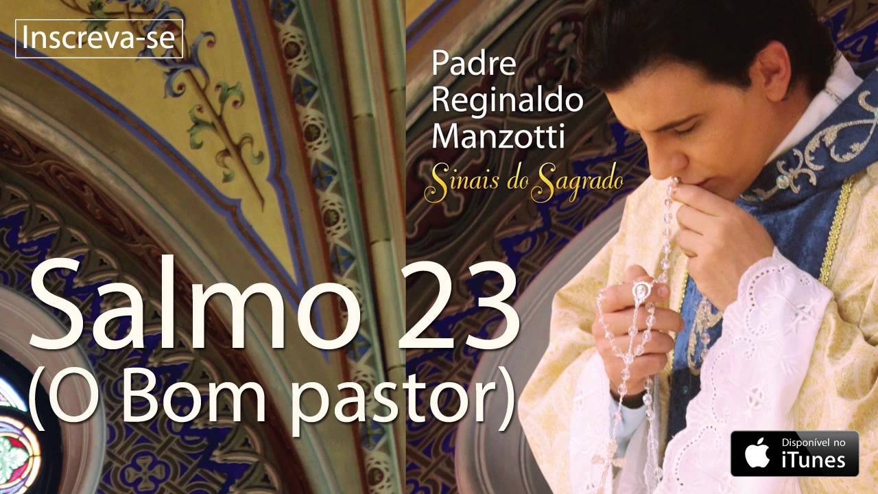 Padre Reginaldo Manzotti - Salmo 23: O Bom Pastor 🎶