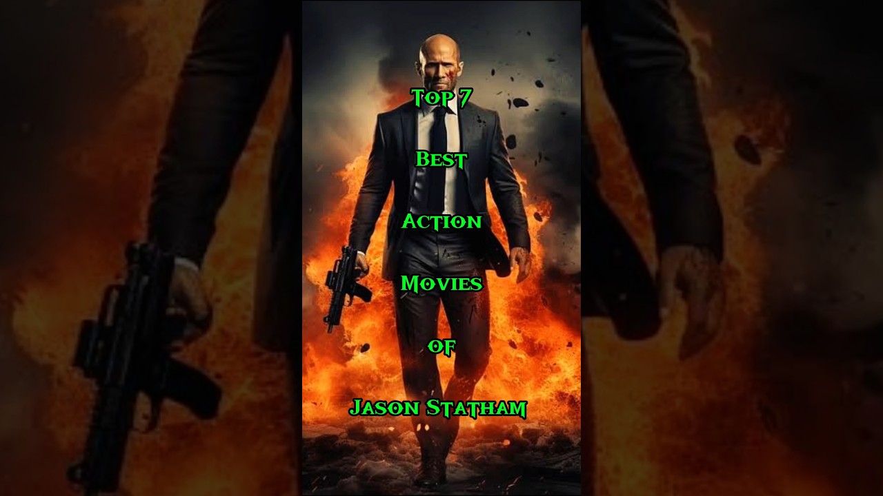 Top 7 Jason Statham Action Films in Hindi 2024