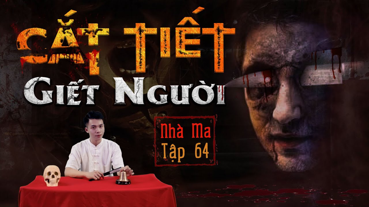 Nhà Ma Tập 64 | Chuyện Ma Kinh Dị Ám Ảnh 🎥