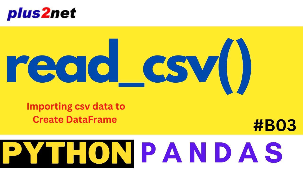 Create DataFrame from CSV with read_csv() π