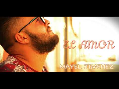Mayel Jimenez - El Amor