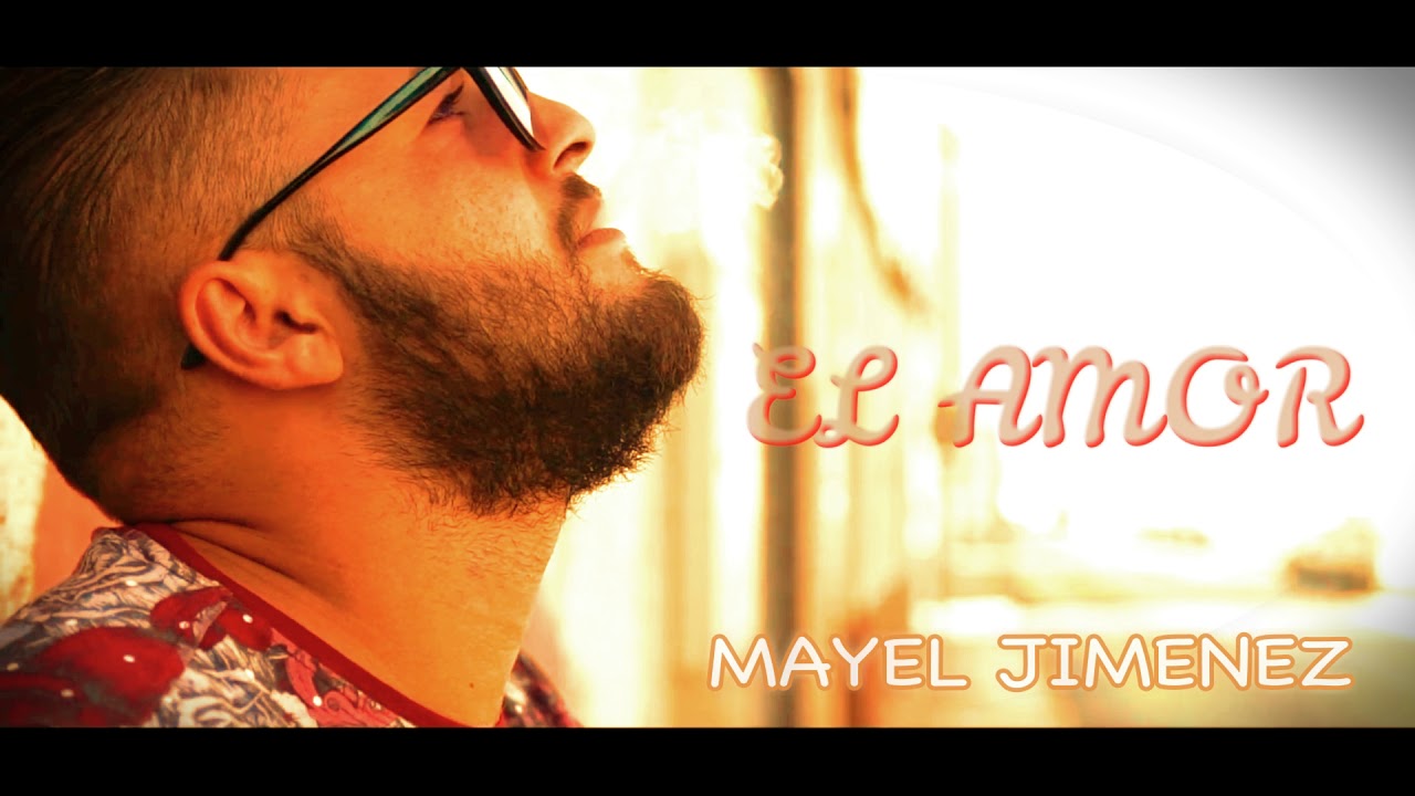Mayel Jimenez - El Amor