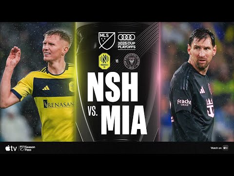 Nashville SC vs. Inter Miami CF | Full Match Highlights | 2025 Audi MLS Cup Playoffs