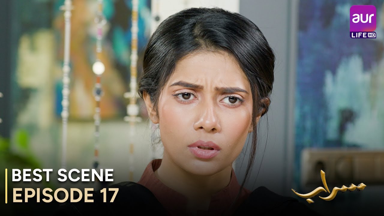 Saraab Episode 17 | Intense & Unforgettable Scene | Fazyla Laasharie & Salman Saeed | Pakistani Drama