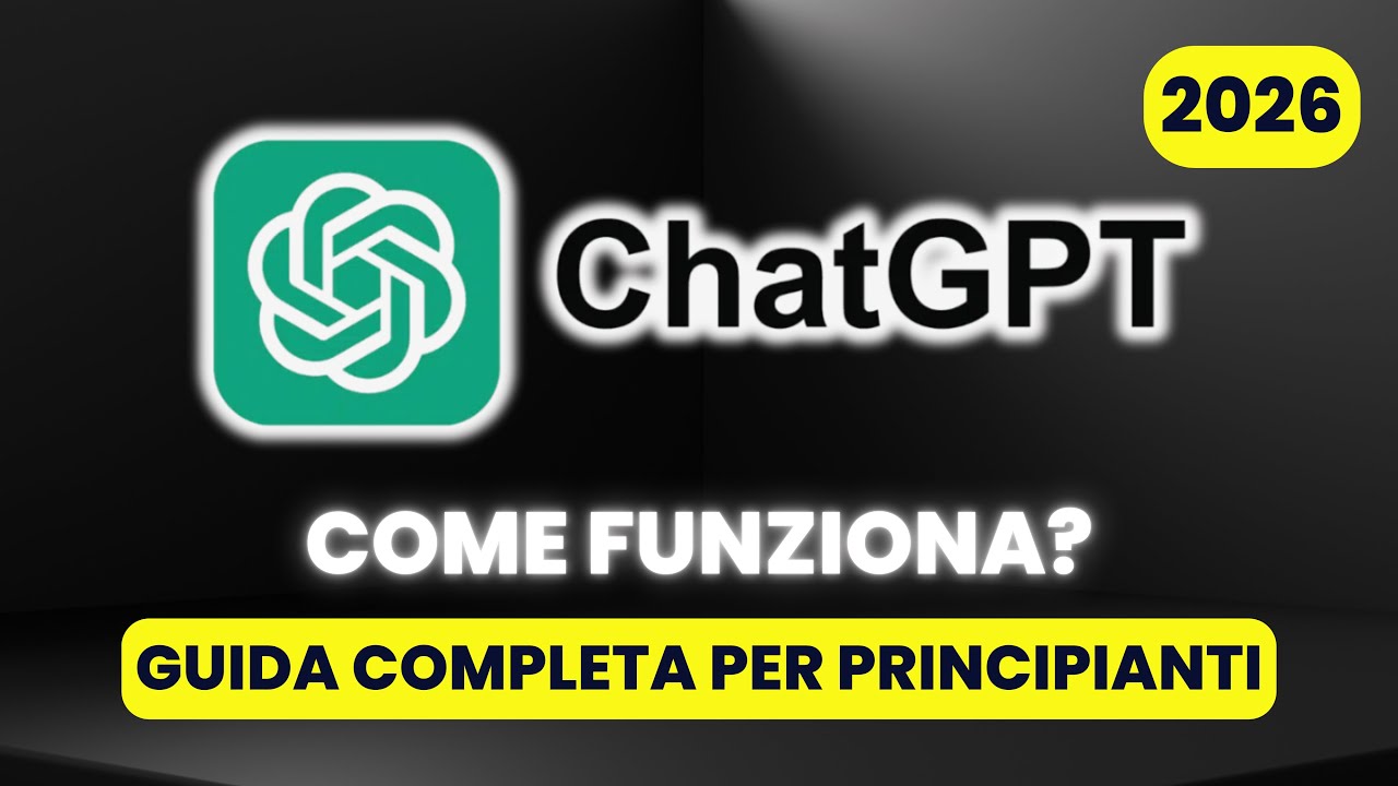Come Funziona ChatGPT: Guida per Principianti 2026