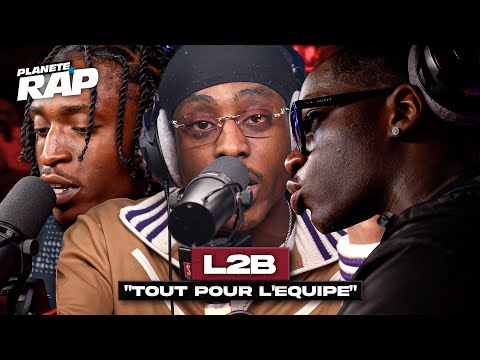 [EXCLU] L2B - Tout pour l’équipe #PlanèteRap