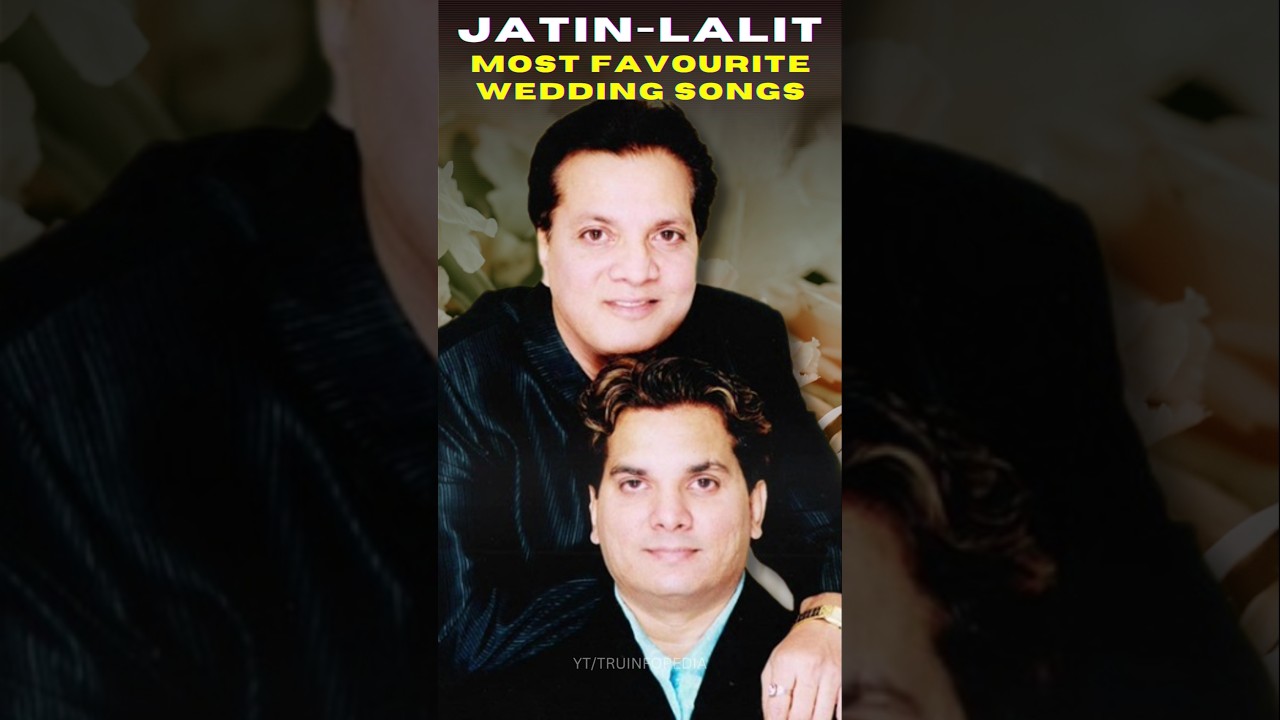 Unforgettable Jatin-Lalit Wedding Songs You Can't Miss! 🎶