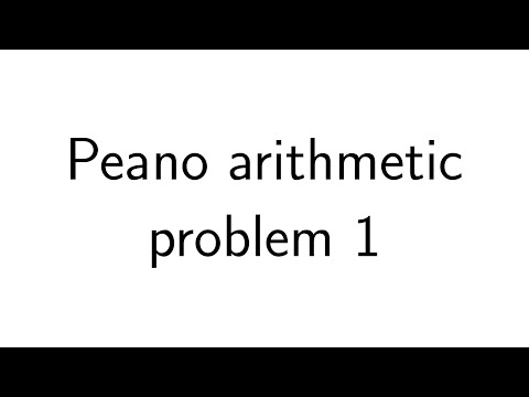 Peano arithmetic problem 1