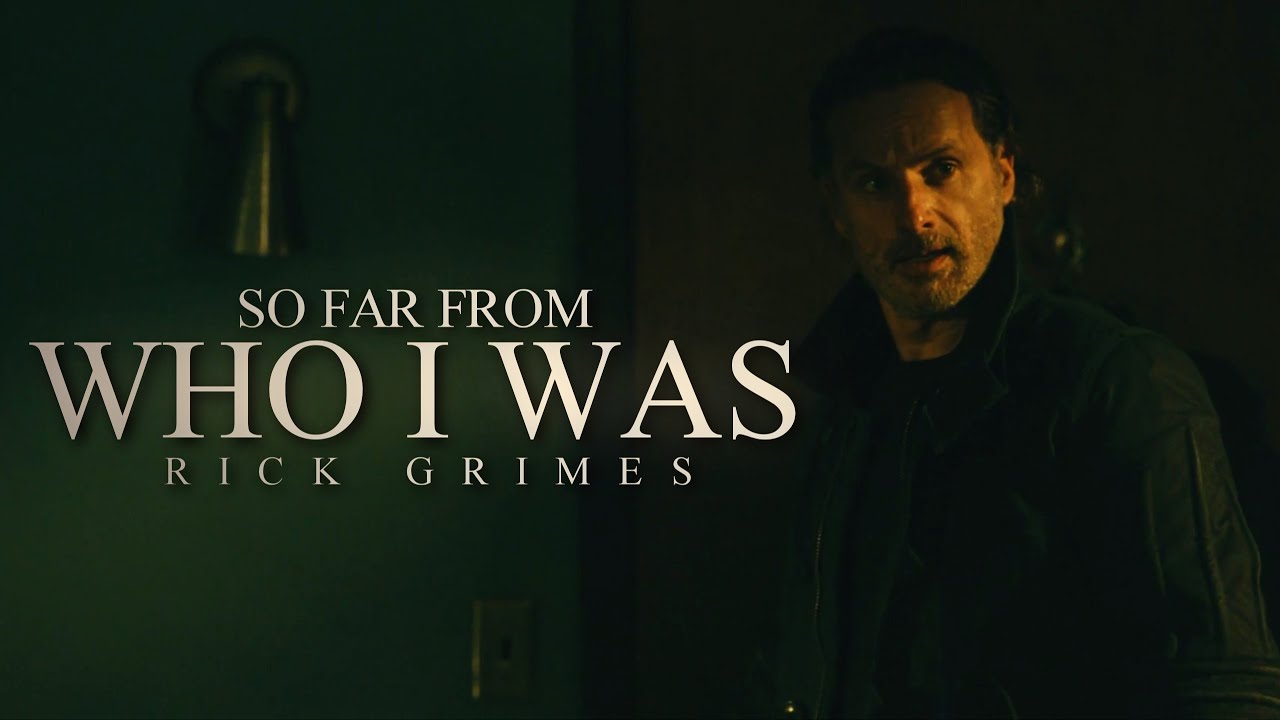 Rick Grimes Tribute | So Far From Who I Was (TWD) 🎥