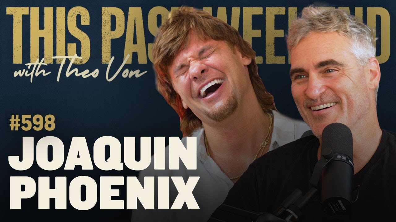 Joaquin Phoenix on The Past Weekend with Theo Von 🎬