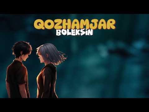 QOZHAMJAR - BOLEKSIN | Official lyryc video | БӨЛЕКСІҢ