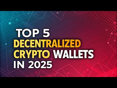 Top 5 Decentralized Crypto Wallets in 2025