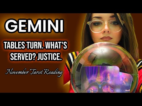 GEMINI ♊️ Tables Turn. What's Served? Justice 🥂💥 | November Tarot Reading