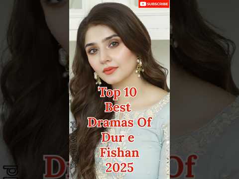 Top 10 Best Dur-e-Fishan Dramas of 2025 🌟 #DureFishan #Top10Dramas #PakistaniDramas #shorts