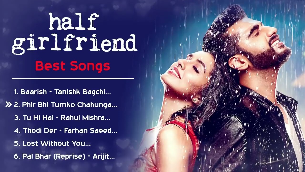 Half Girlfriend Movie MP3 Songs | Shraddha & Arjun 🎶