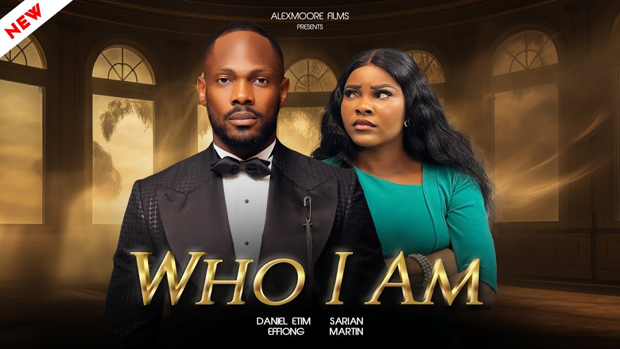 WHO I AM - Daniel Etim & Sarian Martin (2025)