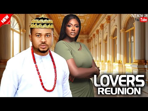 LOVERS REUNION- MIKE GODSON AND ELLA IDU 2025 latest Nigerian movie new released