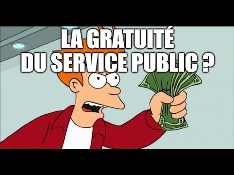 La gratuité du Service public ?