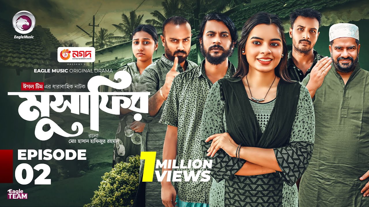 Musafir | Bangla Natok 2025 | Eagle Team EP 02 with Iftekhar Ifti & Sporshia Mim
