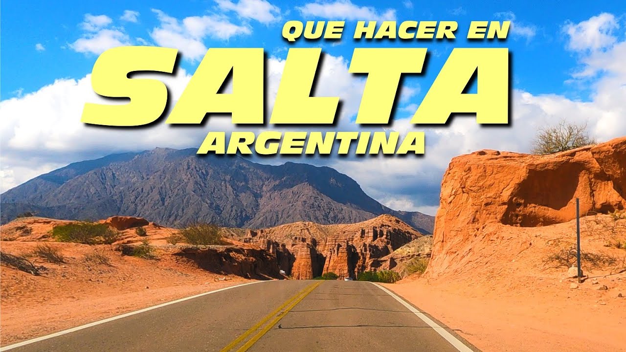 15 Lugares Imprescindibles en Salta | Qué Ver y Hacer en 2025