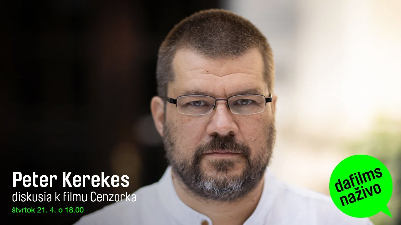 DAFilms Naživo: Peter Kerekes o filme Cenzorka