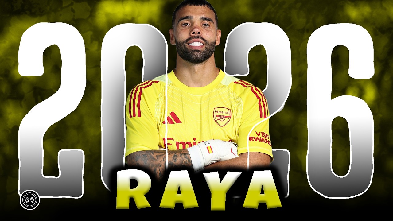 David Raya 2026 ● Crazy Saves & Best Skills, Pass - FHD