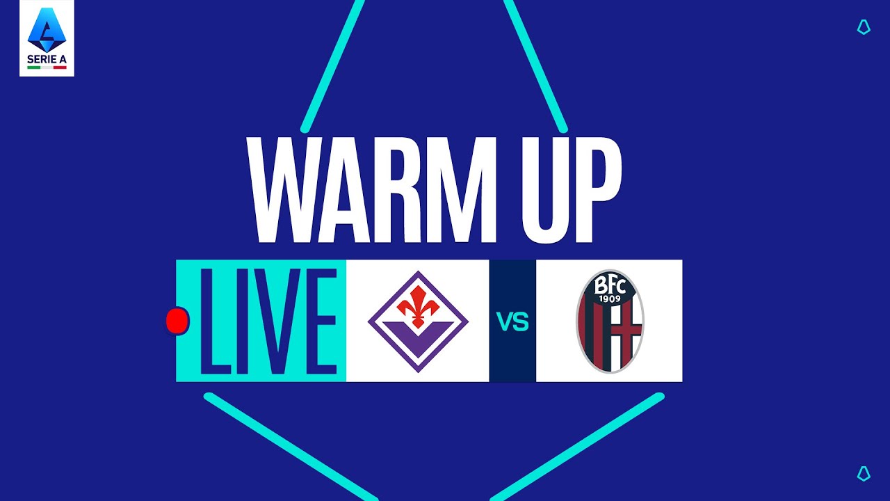 🔴 Live Warm-Up: Fiorentina vs Bologna | Serie A 2025/26