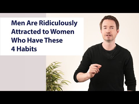 Men Are Highly Attracted to Women with These 4 Habits