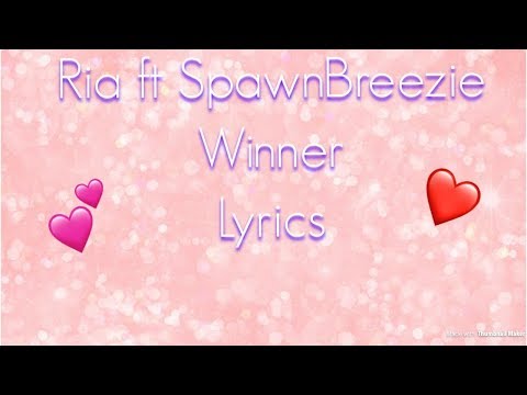 Ria ft Spawnbreezie - Winner Lyrics