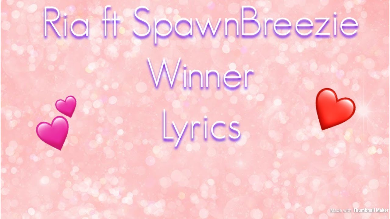 Ria ft Spawnbreezie - Winner 🎶 Official Lyrics & Music Video