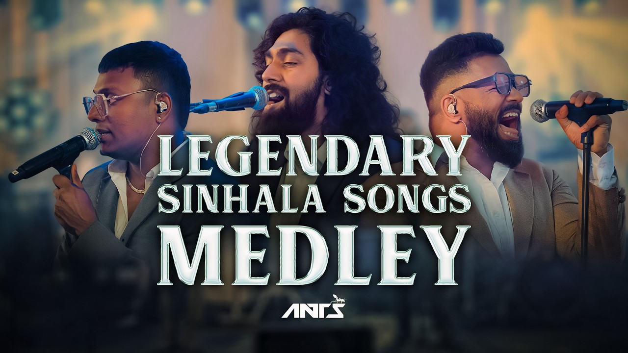 Legendary Sinhala Songs Medley | Ants Live 🎶