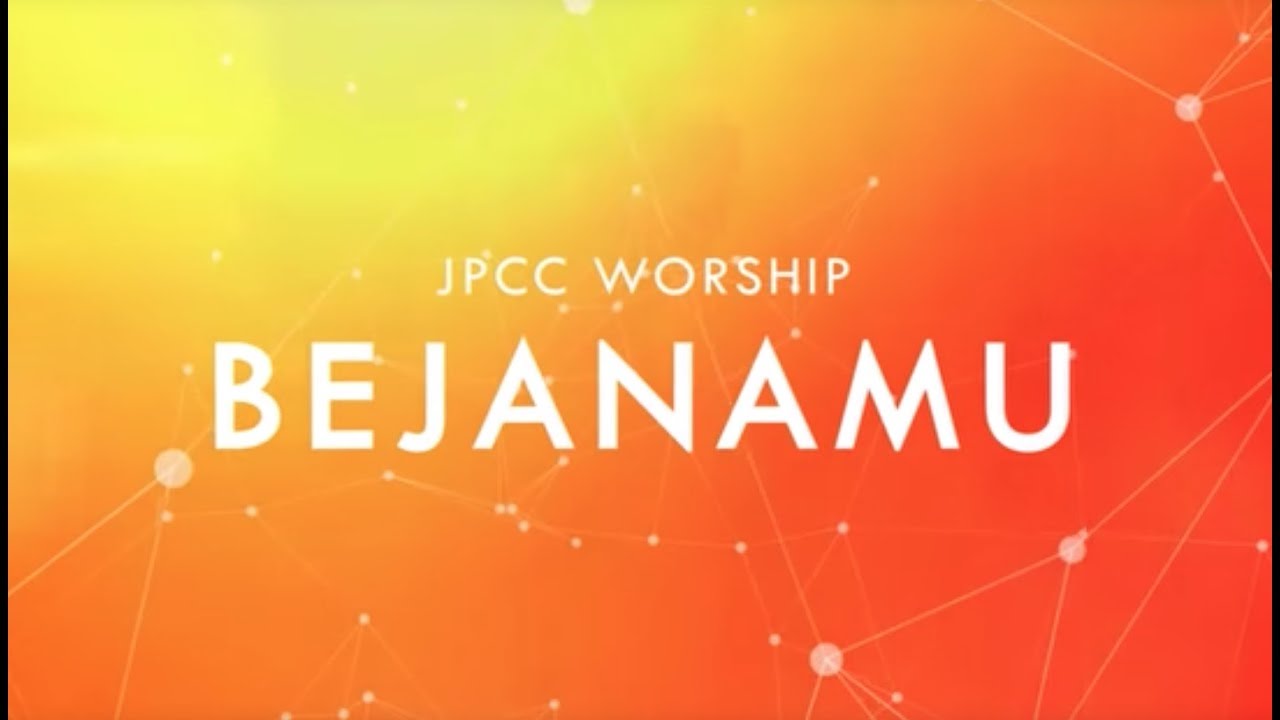 Bejana-Mu (Lyric Video) - JPCC Worship ๐ถ