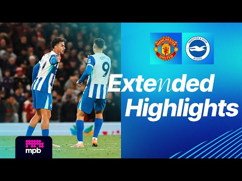 Extended Highlights: Manchester United vs Brighton | Premier League Match 🔥