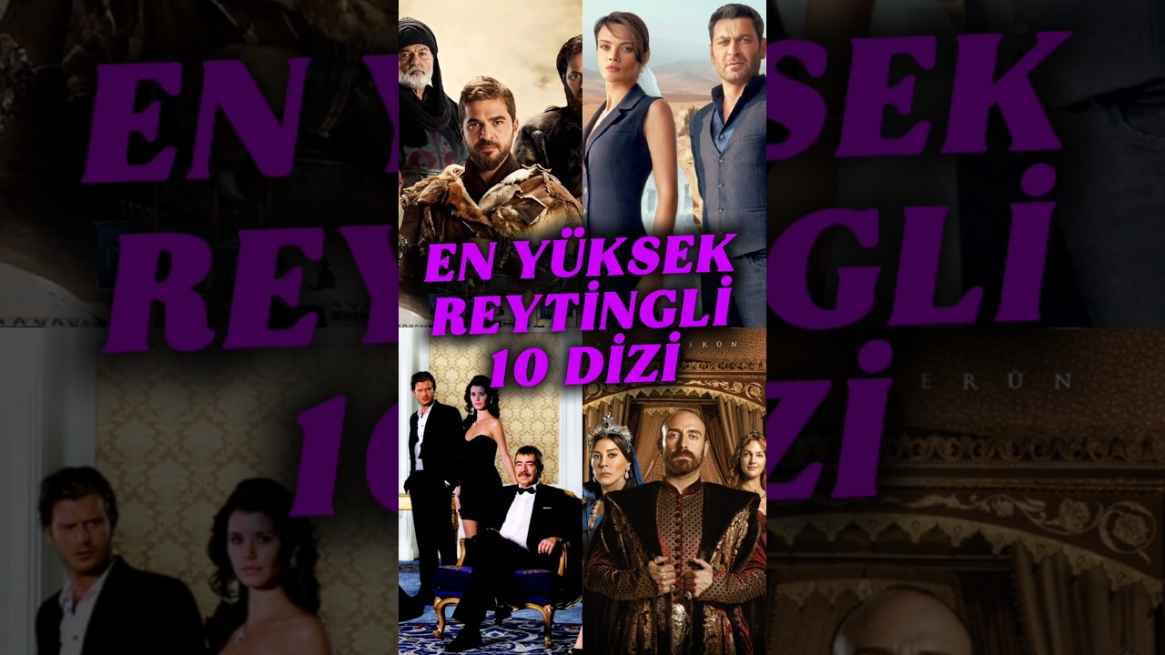 Türk Dizi Tarihinin En Çok İzlenen 10 Efsane Dizisi 🎬