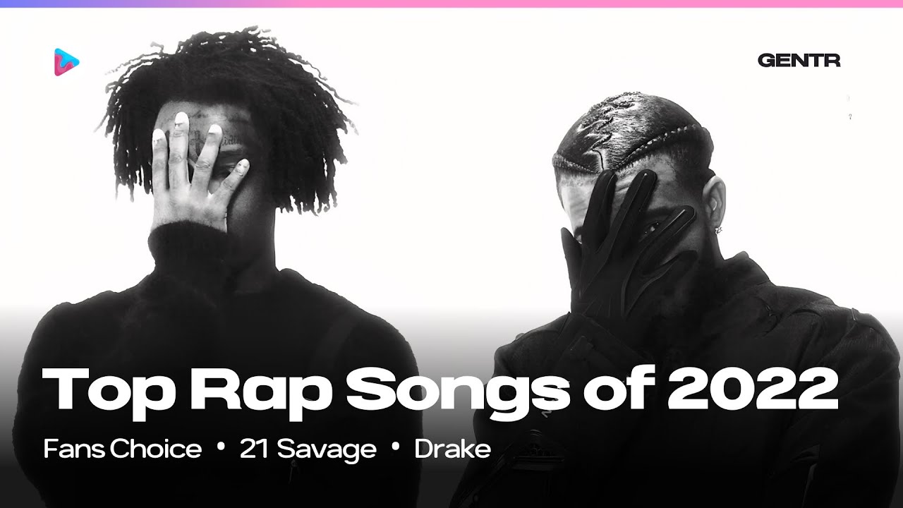 TOP 100 Top 100 Fan-Favorite Rap Songs of 2022 🎤