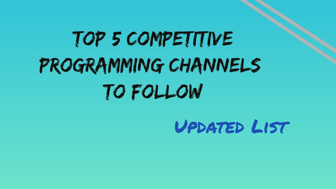 Top 5 Updated List of the Top 5 Competitive Programming YouTube Channels