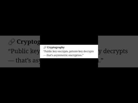🔗 Cryptography“Public key encrypts, private key decrypts — that’s asymmetric encryption.”