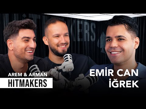 Emir Can İğrek - Hitmakers | Arem & Arman