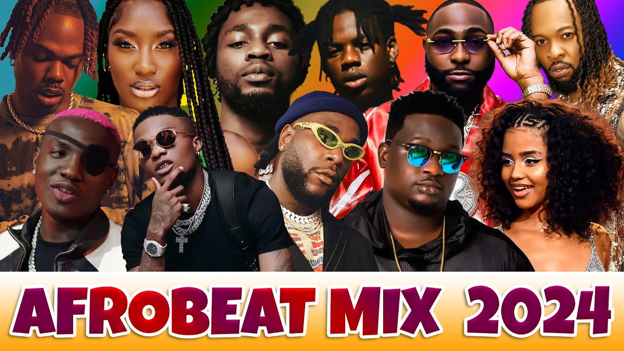AFROBEAT 2024 MIX | AMAPIANO MIX 2024 | REMA, SELENA GOMEZ, AYRA STARR, BURNABOY, WIZKID, OXLADE