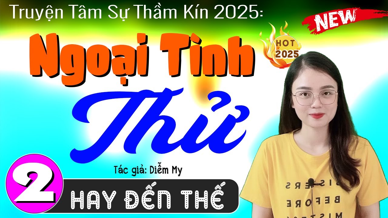 Ngoại Tình Thử - Tập 2 | Truyện Thực Tế Việt Nam 2025 | Ngủ Ngon Trong 5 Phút 🌙