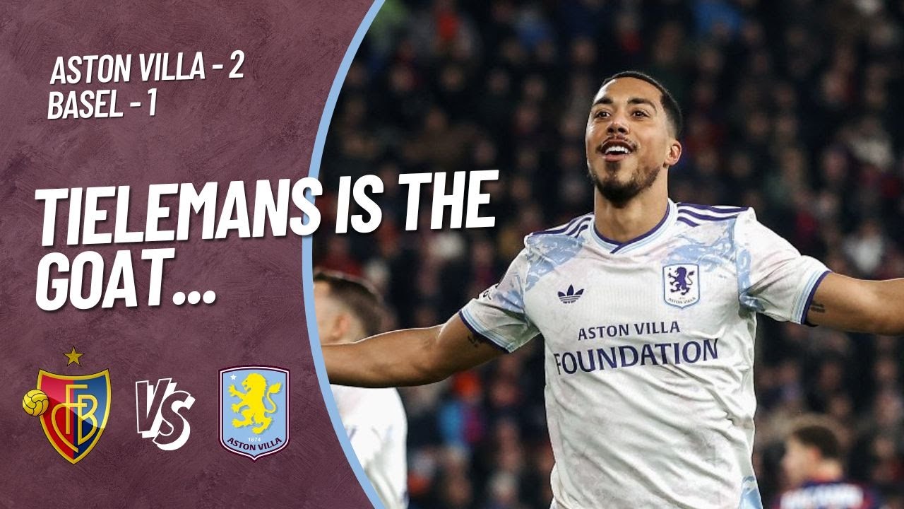 Youri Tielemans Shines in Basel vs Aston Villa ⚽