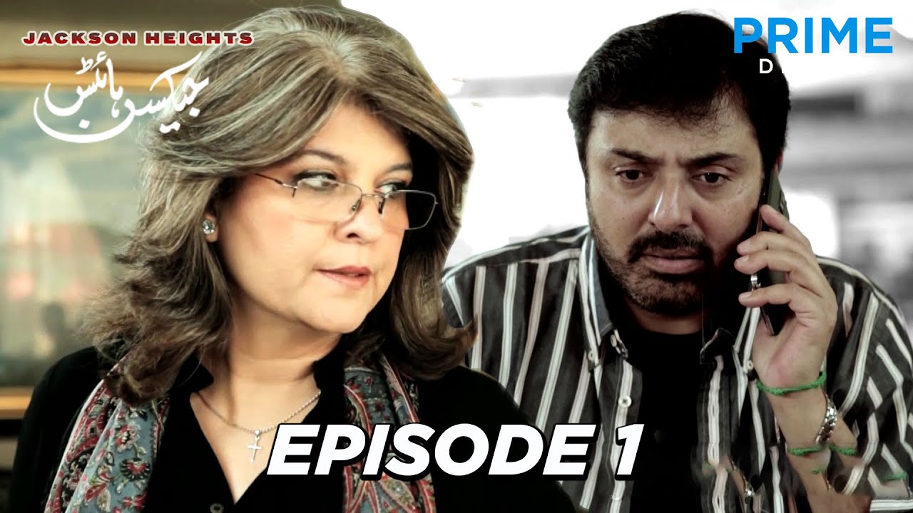 Jackson Heights Pakistani Drama Episode 1 🎬