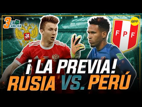 #ENVIVO 🔴 PERÚ VS RUSIA: EL GRAN RETO EUROPEO #3ENCANCHA