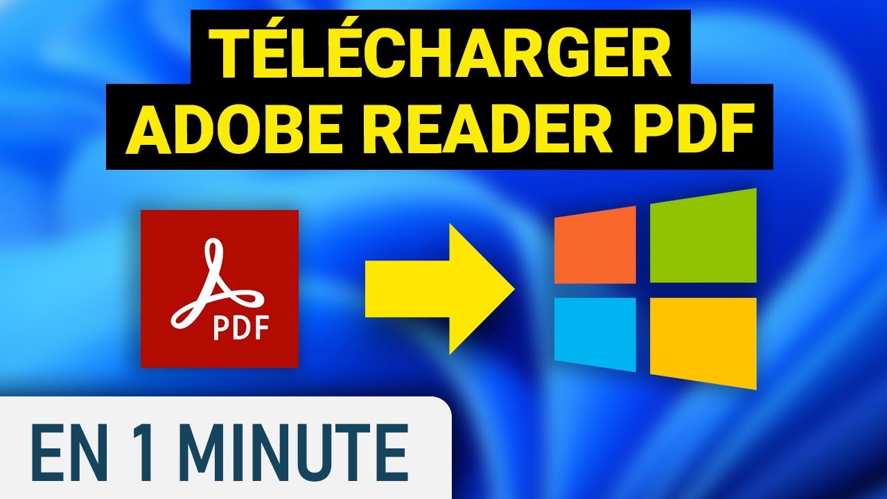 Télécharger Adobe Reader Gratuitement sur Windows 11