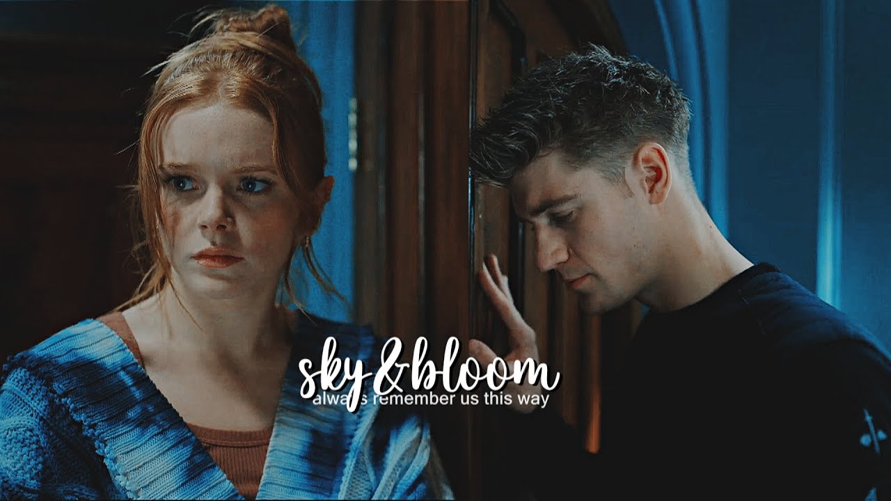 Sky & Bloom: Remember Us This Way 🎶