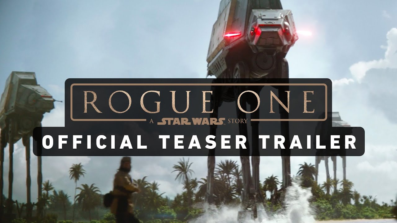 Rogue One: A Star Wars Story Teaser Trailer 🎬