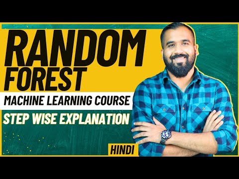 Random Forest Step-Wise Explanation ll Machine Learning Course Explained in Hindi