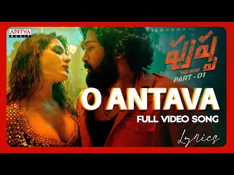 Oo Antava Mawa Full Video Song (Lyrics ) | Pushpa | Allu Arjun, Samantha | Sukumar | DSP