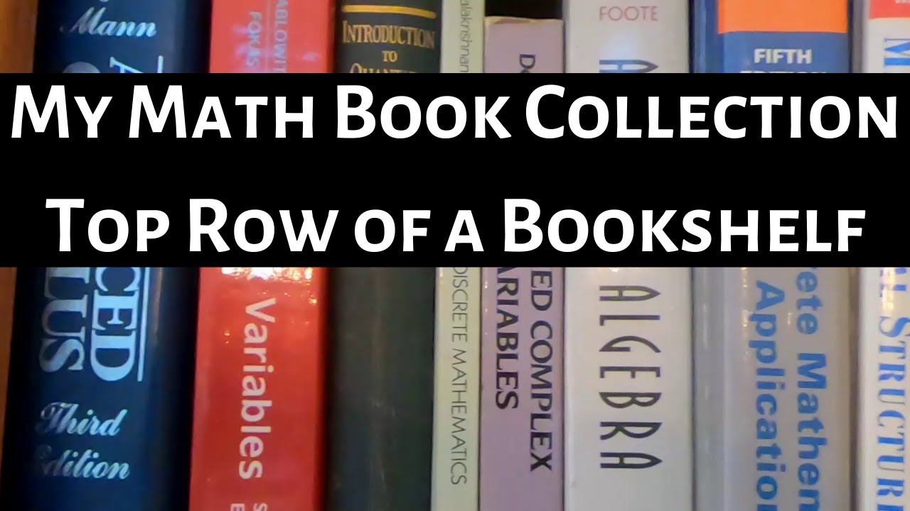 My Math Book Collection (Top Row of a Bookshelf)