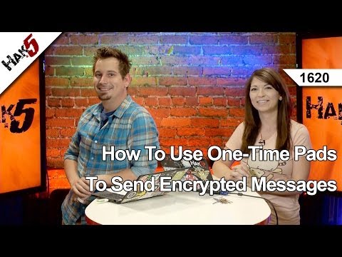 How To Use One-Time Pads To Send Encrypted Messages, Hak5 1620